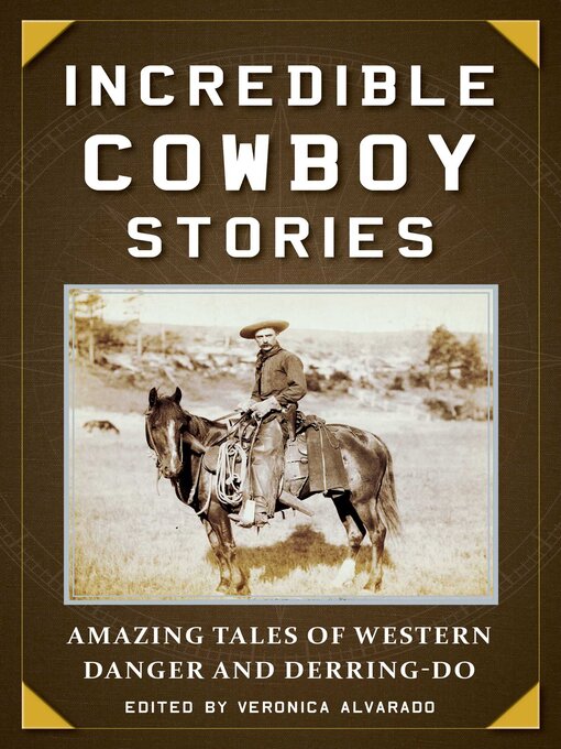 Cover image for Incredible Cowboy Stories